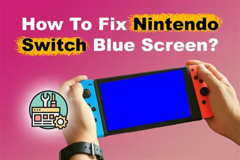 5 Ways To Fix Nintendo Switch Blue Screen Super Easy Alvaro Trigo