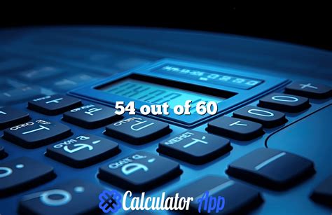 6 Ways to Get 54 out of 60