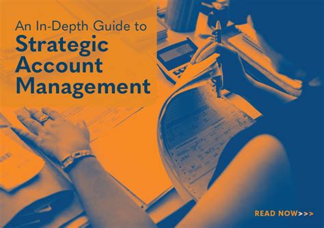 An In Depth Guide To Strategic Account Management