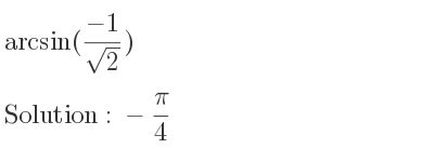 arcsin 1 sqrt 2 explained