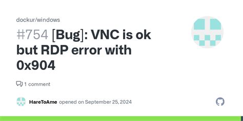Bug Vnc Is Ok But Rdp Error With 0X904 Issue 754 Dockur Windows