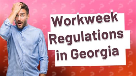 Can You Work 7 Days Straight In Georgia Youtube
