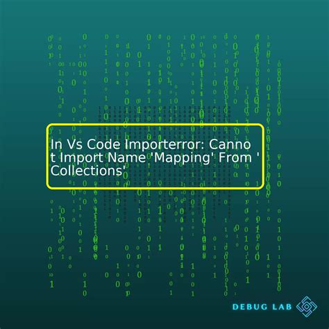 Fix Cannot Import Name Mapping Error
