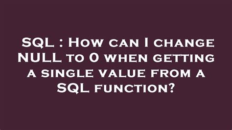 Replace Null with 0 in SQL