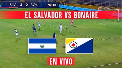 Watch El Salvador vs Bonaire
