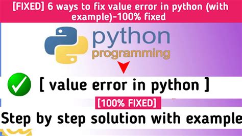 [Fixed] 6 Ways To Fix Value Error In Python (With Example)-100% Fixed ...