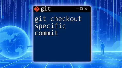 Checkout Specific Commit with Git