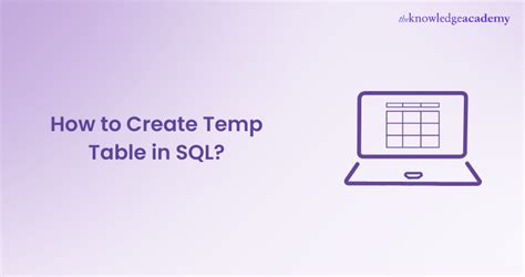 How To Create Temp Table In Sql A Step By Step Guide How To Create Temp Table In Sql A Step By Step Guide