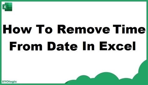 How To Remove Time From Date In Excel The Easiest Ways How To Remove Time From Date In Excel The Easiest Ways