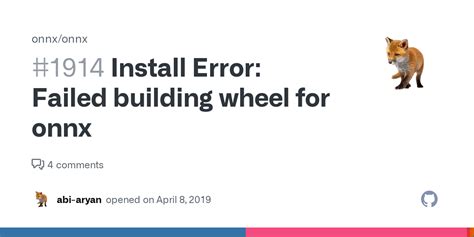 Install Error Failed Building Wheel For Onnx Issue 1914 Onnx Onnx Install Error Failed Building Wheel For Onnx Issue 1914 Onnx Onnx