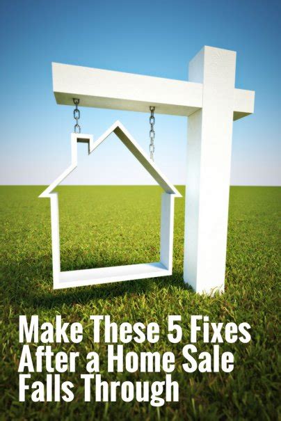 Make These 5 Fixes After A Home Sale Falls Through Make These 5 Fixes After A Home Sale Falls Through
