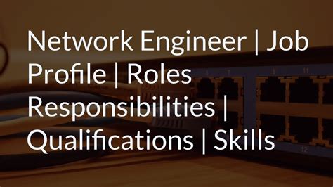 Network Engineer Job Profile Roles Responsibilities Network Engineer Job Profile Roles Responsibilities