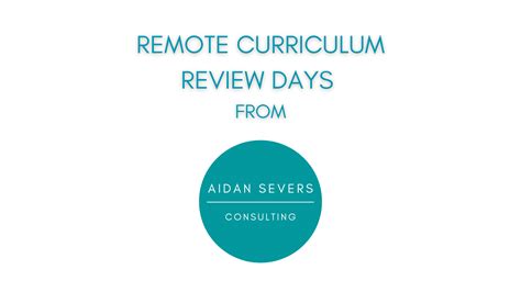 New Service From Aidan Severs Consulting Remote Curriculum Review Day New Service From Aidan Severs Consulting Remote Curriculum Review Day