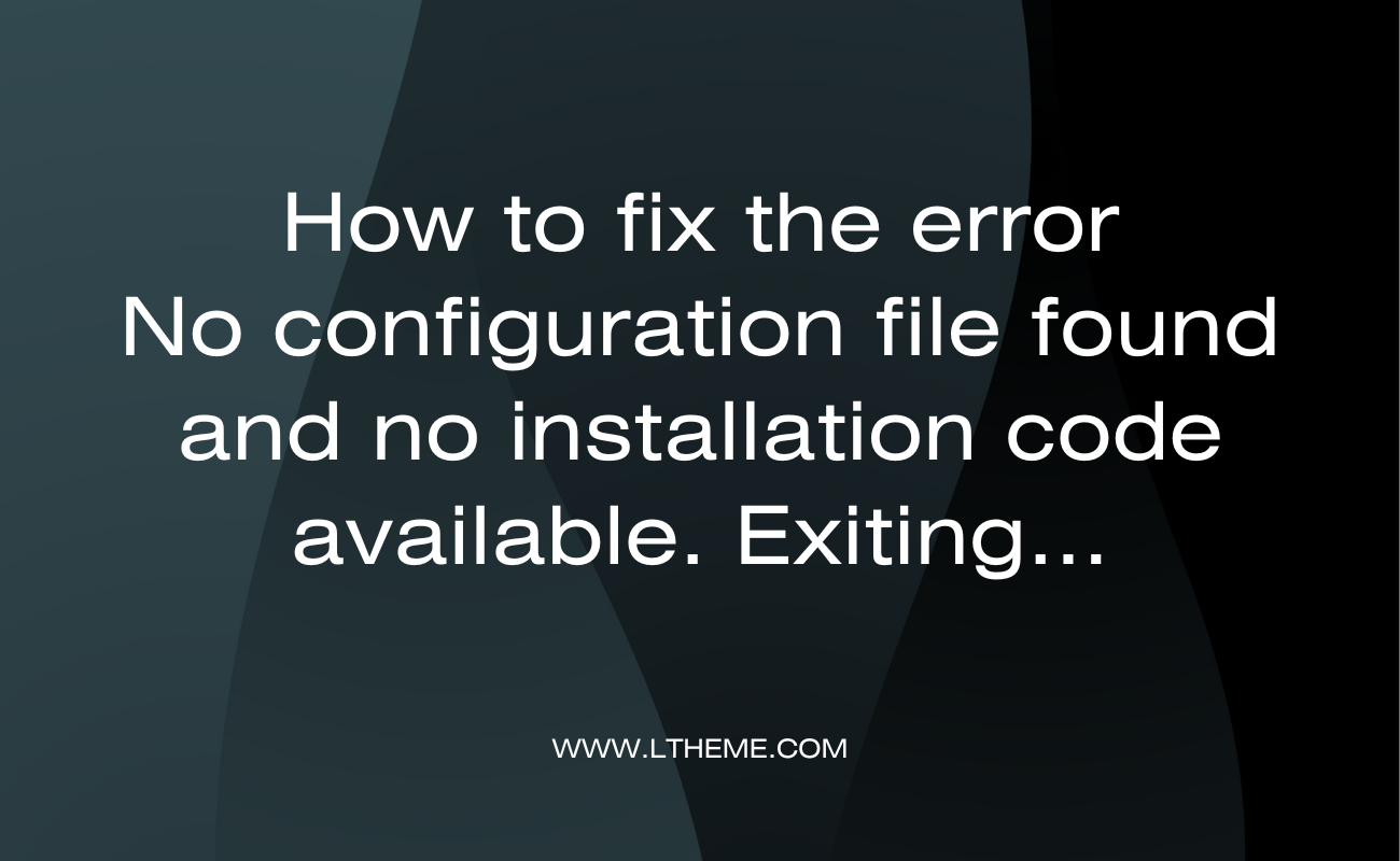 No Configuration File Provided Error