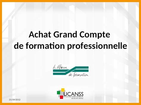 Ppt Achat Grand Compte De Formation Professionnelle Dokumen Tips Ppt Achat Grand Compte De Formation Professionnelle Dokumen Tips