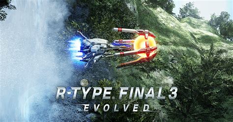 R Type Final 2 3 Evolved
