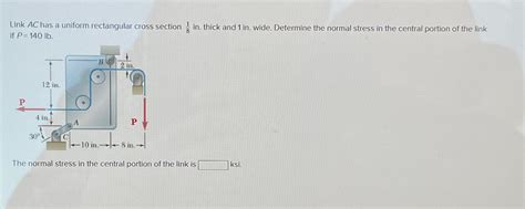 Solved Link Ac Has A Uniform Rectangular Cross S Solutioninn Solved Link Ac Has A Uniform Rectangular Cross S Solutioninn