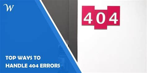 Top 5 Ways To Handle 404 Errors Handle Coding Everyone Knows Top 5 Ways To Handle 404 Errors Handle Coding Everyone Knows