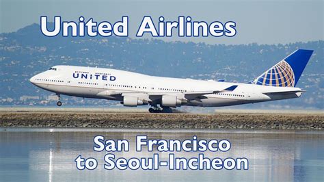 Trip Report United Airlines Flight 893 San Francisco To Seoul Incheon Trip Report United Airlines Flight 893 San Francisco To Seoul Incheon